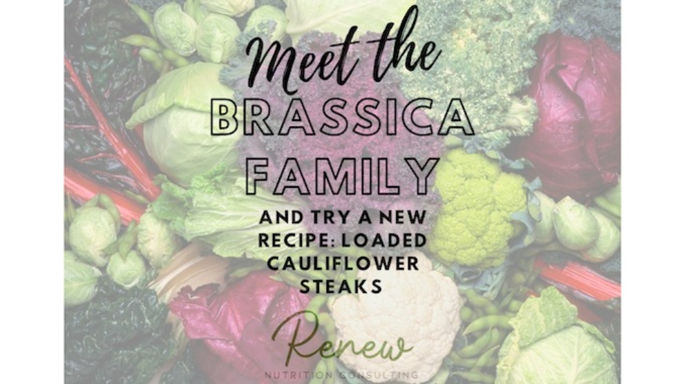 Meet the Brassica Family Renew Nutrition Consulting